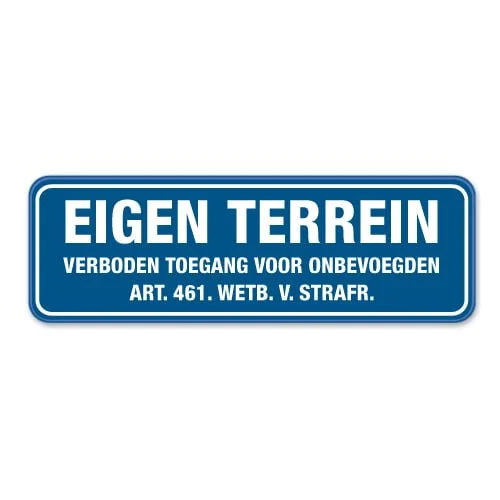 bord-eigen-terrein-verboden-toegang-voor-onbevoegden-blauw1